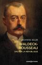 Waldeck-Rousseau : Sauver La République - Preview