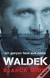Waldek - Un Garcon Face Aux Nazis