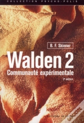 Walden 2 ; Communauté Expérimentale (2e Édition)