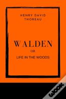 Walden Or Life In The Woods