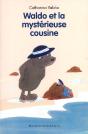 Waldo Et La Mysterieuse Cousine - Preview