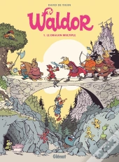 Waldor Tome 1 : Le Dragon Multiple