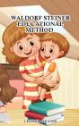 Waldorf-Steiner Educational Method - Preview