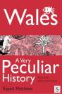Wales, A Very Peculiar History - Preview