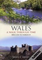 Wales A Walk Through Time - Brecon To Harlech