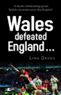 Wales Defeated England - Preview