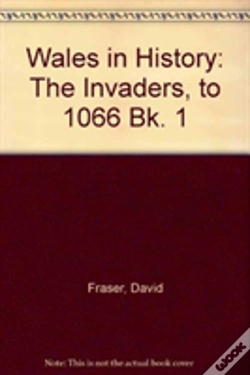 Capa do artigo Wales In History: The Invaders, To 1066 Bk. 1