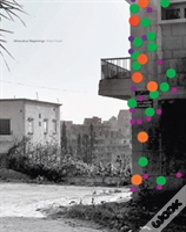 Walid Raad: Miraculous Beginnings