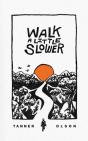 Walk A Little Slower - Preview
