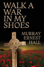 Walk A War In My Shoes - Preview