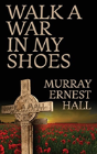 Walk A War In My Shoes - Preview