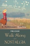 Walk Along With Nostalgia