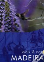 Walk And Eat Madeira