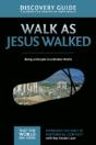 Walk As Jesus Walked Discovery Guide - Preview