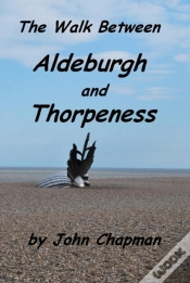 Capa do artigo Walk Between Aldeburgh And Thorpeness (Everything You Need To Know)