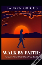Walk By Faith