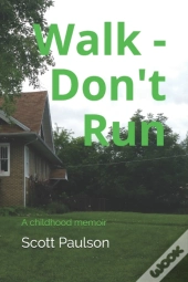 Walk - Don'T Run