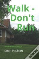 Walk - Don'T Run