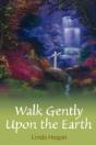 Walk Gently Upon The Earth - Preview
