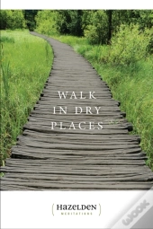 Walk In Dry Places