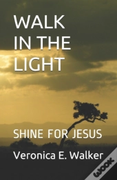 Walk In The Light