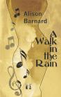 Walk In The Rain - Preview