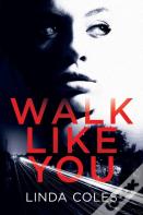 Walk Like You