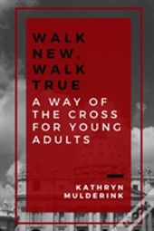Walk New, Walk True