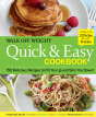 Walk Off Weight Quick & Easy Cookbook - Preview