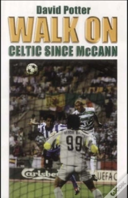 Capa do artigo Walk On: Celtic Since Mccann