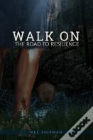 Walk On The Road To Resilience