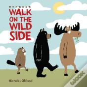 Walk On The Wild Side