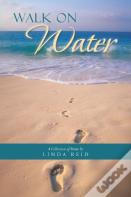 Walk On Water