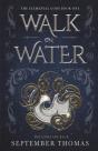 Walk On Water - Preview