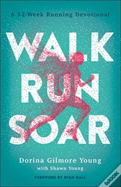 Capa do artigo Walk, Run, Soar Â€“ A 52â€“Week Running Devotional