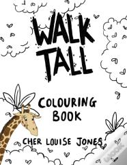 Walk Tall Colouring Book
