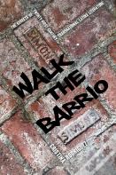 Walk The Barrio