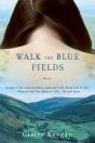 Walk The Blue Fields - Preview