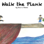 Walk The Plank - Preview