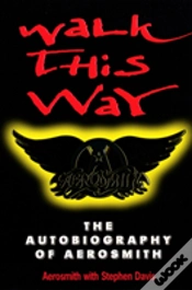 Capa do artigo Walk This Way: The Autobiography Of Aerosmith