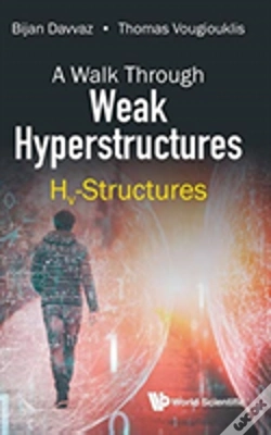 Capa do artigo Walk Through Weak Hyperstructures, A: Hv-Structures