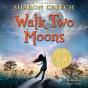 Walk Two Moons - Preview