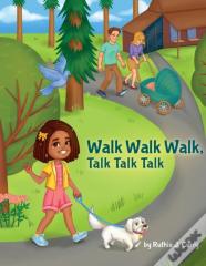 Walk Walk Walk, Talk Talk Talk