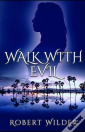 Walk With Evil