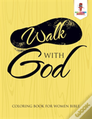 Walk With God