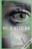 Walk With Me