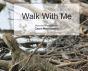 Walk With Me (Hardcover) - Preview