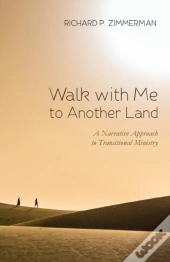 Walk With Me To Another Land