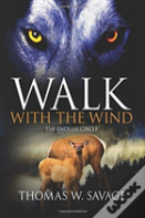 Walk With The Wind