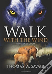 Walk With The Wind